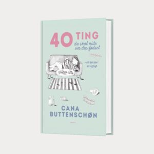 40 ting du skal vide om din fødsel - Cana Care