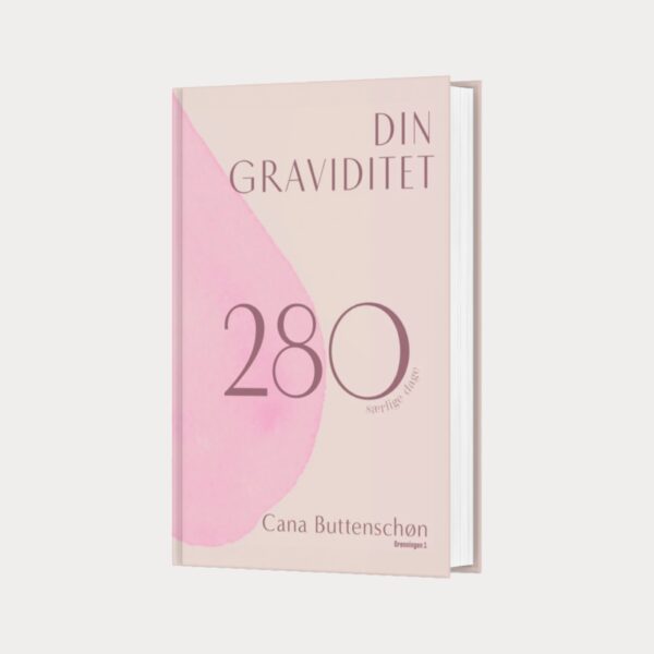 DIN GRAVIDITET - 280 særlige dage - Cana Care